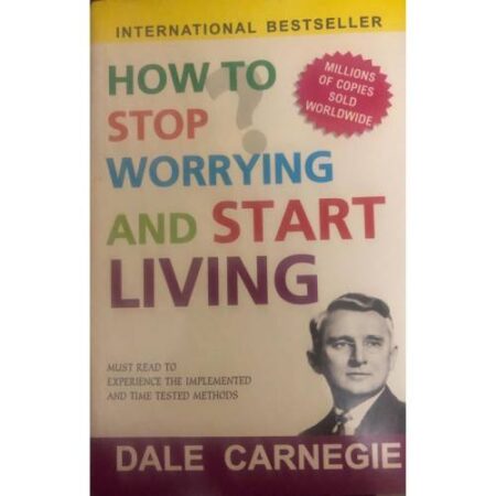 How To STOP Worrying And Start Living Part 1-2